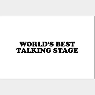 World's Best Talking Stage Shirt y2k Posters and Art